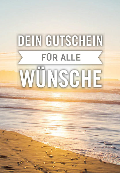 Für alle Wünsche - Strand (Gutscheinwert)