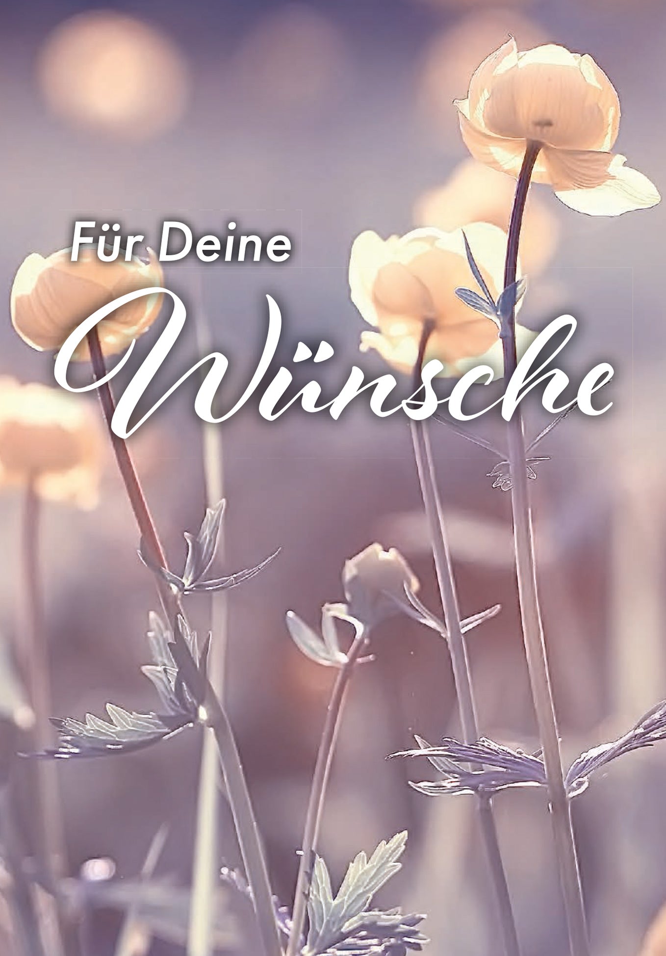 Für deine Wünsche - Blumen